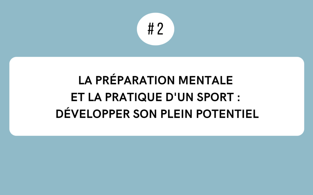 12h-13h | La Préparation mentale et la pratique d’un sport : développer son plein potentiel