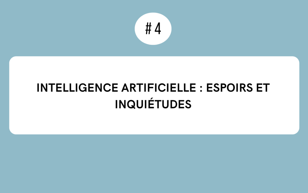 15h15-16h15 | Intelligence artificielle : espoirs et inquiétudes